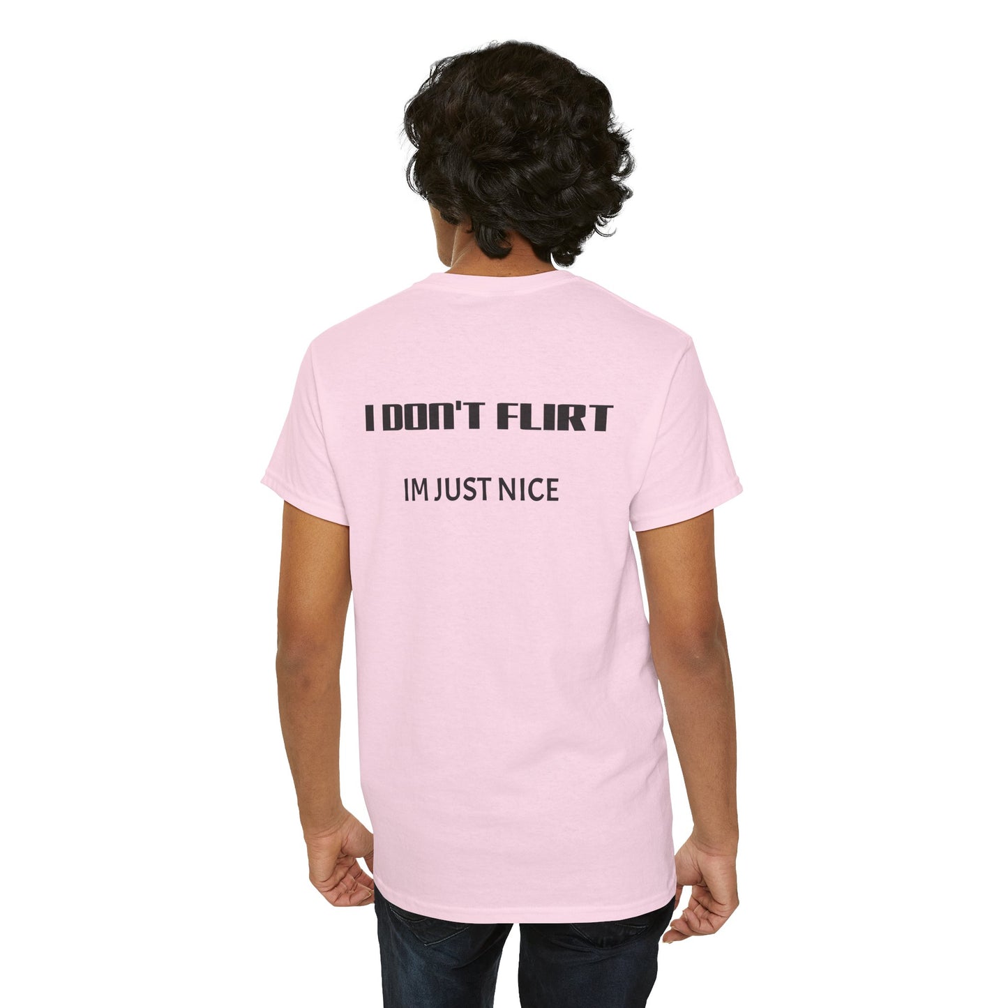 T-Shirt — "I Don't Flirt, I'm Just Nice" Minimal Graphic Tee