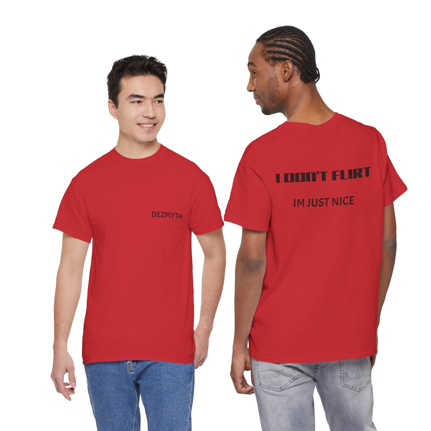 T-Shirt — "I Don't Flirt, I'm Just Nice" Minimal Graphic Tee